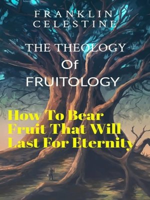 cover image of The Theology of Fruitology